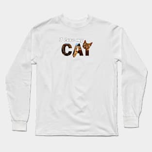 I love my cat - Bengal cat oil painting word art Long Sleeve T-Shirt